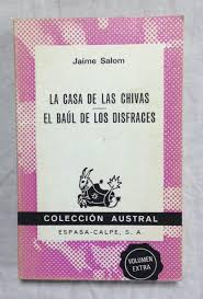 ¿por qué elegirnos como tu tienda de disfraces online? La Casa De Las Chivas El Baul De Los Disfraces Coleccion Austral No 1529 Salom Vidal Jaime 9788423915293 Amazon Com Books