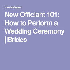 How To Perform Officiate A Wedding Ceremony Winter Wedding Ceremonies Wedding Officiant Script Intimate Wedding Ceremony