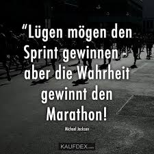 Lugen Mogen Den Sprint Gewinnen Aber Die Wahrheit Kaufdex Wahrheit Spruche Lugen Lugen Zitate