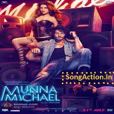 Munna Michael Movie Mp3 Songs Download Www Songaction In Hd Movies Download Full Movies Online Free Download Movies