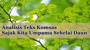 Sajak maksud 意思 kita umpama sehelai daun kehidupan manusia di muka bumi ini diibaratkan 我们就像一片叶子。 Nota Komsas Analisis Sajak Kita Umpama Sehelai Daun Antologi Kuingin Berterima Kasih
