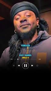 Uncle K Kizz Daniel Full Song