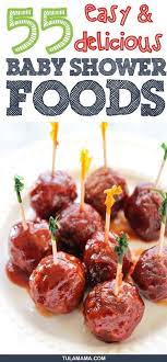 55 Easy Delicious Baby Shower Food Ideas Baby Shower Finger Foods Baby Shower Food For Girl Baby Shower Snacks