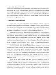 Pencemaran udara adalah kehadiran satu atau lebih substansi fisik, kimia, atau biologi di atmosfer dalam jumlah yang dapat membahayakan kesehatan manusia, hewan, dan tumbuhan, mengganggu estetika dan kenyamanan, atau merusak properti. Kesan Pencemaran Udara