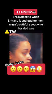 Family Drama Unveiled: Brittany Learns the Truth about Her Dad