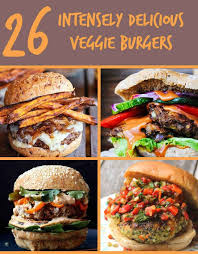 26 Veggie Burgers That Will Make Meat Question Its Very Existence Vegetarian Recipes Vegetarian Vegan Recipes Recipes