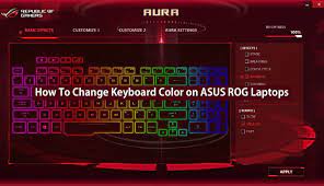 Please follow the below steps： 1. How To Change Keyboard Color On Asus Rog Laptops My Laptop Guide