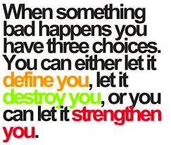Why Is It When Something Bad Happens It S Always You Three It S Really Hard Not To Let It Define Or Destroy You I Hope One Day It Will Strengthen Me Inspirational Words Words Cool Words