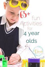 65 Fun Activities For 4 Year Olds 4 Year Old Activities Activities For 5 Year Olds 3 Year Old Activities