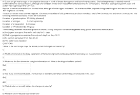 17 yrs old female asked about breast development problem, 1 doctor answered this and 29 people found it useful. Solved A 15 Year Old Girl Was Brought To The Physician Be Chegg Com