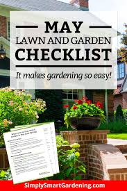 Wondering What To Do In Your Garden This May Garden Maintenance Garden Care May Garden