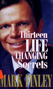 Thirteen life-changing secrets : Finley, Mark, 1945- : Free Download,  Borrow, and Streaming : Internet Archive