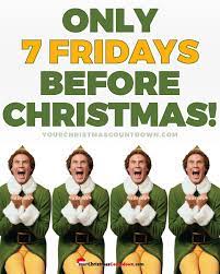 What if we have more than 12 days? Only 7 Fridays Until Before Your Christmas Countdown Facebook