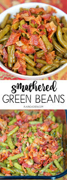 Smothered Green Beans Bean Recipes Green Bean Recipes Veggie Dishes