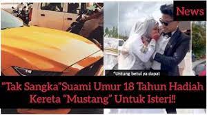 Lebih mengejutkan netizen, ia dibeli secara tunai! Tak Sangka Suami Umur 18 Tahun Hadiah Kereta Mustang Untuk Isteri Youtube