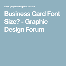 Business Card Font Size Graphic Design Forum Business Card Fonts Business Cards Coaching Business