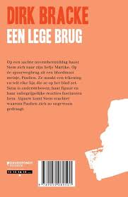 Zijn werk is vertaald in het deens, duits, spaans en pools. Een Lege Brug Dirk Bracke 9789059089501 Boek Bruna Nl