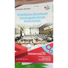 Materi praktikum akuntansi lembaga/instansi pemerintah kelas 12 pdf. Praktikum Akuntansi Lembaga Instansi Pemerintah Smk Mak Xii Penerbit Erlangga Shopee Indonesia