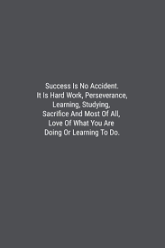 Success Is No Accident It Is Hard Work Perseverance Learning Studying Sacrifice And Most Of All Love Of What You Are Doing Or Learning To Do Lined Journal Notebook Amazon Com Br
