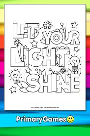Let your light so shine before men, that they may see your good works and glorify your father in heaven (matt. Let Your Light Shine Coloring Page Free Printable Pdf From Primarygames