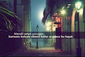 Mendil Satan Cocugun Burnunu Koluyla Silmesi Hayat Ozlu Sozler Guzel Soz