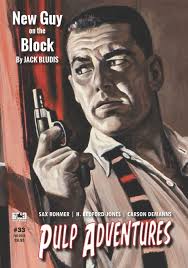Pulp Adventures #33: Bludis, Jack, Boeckman, Charles, Rohmer, Sax,  Hayfield, Michael R., Glenn, Teel James, Gilbertson, Nils, Demanns, Carson,  ...