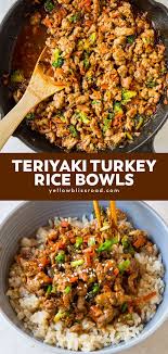 Easy Ground Turkey Recipes Healthy Teriyaki Turkey Rice Bowl Recipe Healthy Turkey Recipes Ground Turkey Recipes Healthy Health Dinner Recipes
