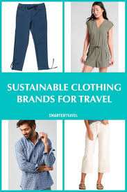 The 15 Best Sustainable Clothing Brands For Travelers Sustainable Clothing Brands Sustainable Clothing Clothing Brand