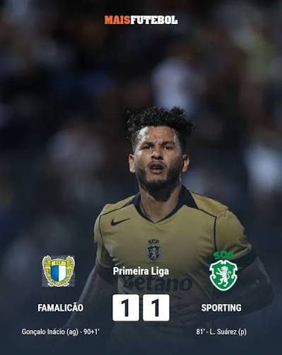 Golpe de teatro em Famalicão. Sporting cede empate depois dos 90 perante  adversário reduzido a 10. Autogolo de Gonçalo Inácio atrasa leões para FC  Porto e Benfica, que se defrontam na próxima jornada.