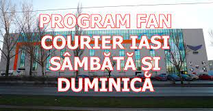 Ce Program De FuncÈ›ionare Are Fan Courier IaÈ™i SambÄƒta È™i Duminica In 2019 Buna Ziua Iasi Bzi Ro