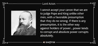 Great men are almost always bad men, even when they exercise influence and not authority: Top 25 Absolute Power Corrupts Absolutely Quotes A Z Quotes