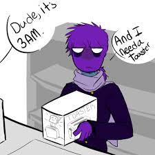 Someone told me to make a purple guy x toast and so i did xdlol hope you enjoy It S Never Too Early For Toast Fnaf Night Guards Fnaf Funny Fnaf