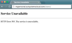 The 503 error in wordpress signifies that your website can't be reached at the present moment because the server in question is unavailable. Personal Environment Service Unavailable Http Error 503 Outsystems