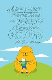 Wise Words From Jake Adventure Time Quotes New Adventure Quotes Adventure Time
