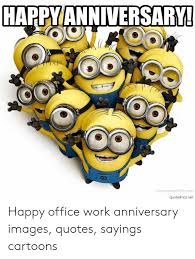 You might be famillier with those characters. Happy Anniversary Comments Yardcom Quotespicsnet Happy Office Work Anniversary Images Quotes Sayings Cartoons Work Meme On Esmemes Com