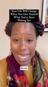 Your life will change when you give yourself that thing you’ve been waiting  for. , So many of us spend years (decades🙋🏾‍♀️) longing for our family,  friends, partners, teachers, bosses, etc. to give us ...