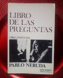 Cuál es el pájaro amarillo que llena el nido de limones? Libro De Las Preguntas Pablo Neruda Obra Postuma Mercado Libre