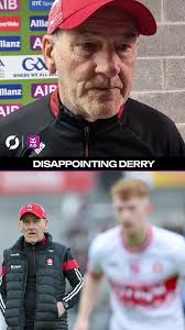 🗣"I thought maybe we were unlucky with some of the decisions out there."  🗣"It was big ask of us, fair play to the players, they never give up and  fought to the bitter end." Derry manager Mickey Harte ...