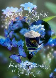 Wish you all a very nice and lovely. 50 Good Morning Happy Saturday Quotes Weekend Images Gif Blessings To Share