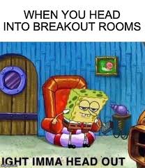 Here are some of the best break out room memes. Zoom Classes Be Like Album On Imgur