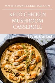Keto Chicken Mushroom Casserole Recipe Chicken Mushroom Casserole Keto Recipes Easy Keto Mushrooms