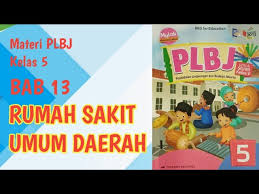Maybe you would like to learn more about one of these? Materi Plbj Kelas 5 Rumah Sakit Umum Daerah Youtube