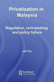 Boleh tahu tak apa maksud? Privatization Privatization In Malaysia Regulation Rent Seeking And Policy Failure