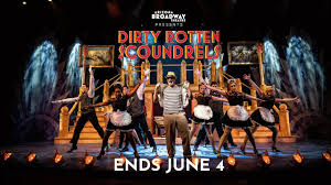 Dirty Rotten Scoundrels The Musical