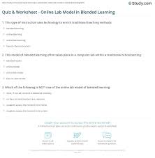 Make learning fun with printable worksheets. Quiz Worksheet Online Lab Model In Blended Learning Study Com