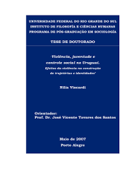 Viol Ncia Juventude E Controle Social No Uruguai Efeitos Da Viol Ncia Na Constru O De Trajet Rias E Identidades Manualzz