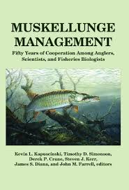 muskellunge management fifty years of cooperation among anglers scientists and fisheries biologists