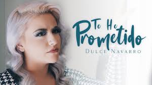 Dulce Navarro -Te He Prometido (Video Oficial)