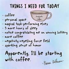 Lucas bailly, self improvement inspirational quotes. Sweatpants Coffee On Twitter Funny Coffee Quotes Coffee Quotes Coffee Humor