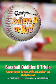 Pixie dust, magic mirrors, and genies are all considered forms of cheating and will disqualify your score on this test! Ripley S Believe It Or Not Baseball Oddities Trivia O Brien Tim Graziano John 9781893951297 Amazon Com Books